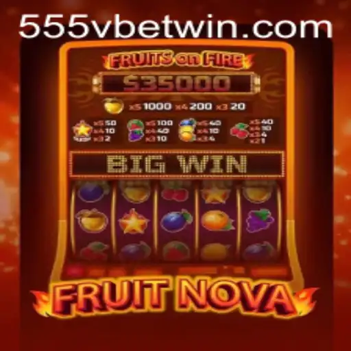 Exploring the Exciting World of FruitNova: The Latest Sensation at 555Vbet.COM